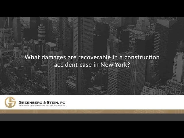 What damages are recoverable in a construction accident case in New York?