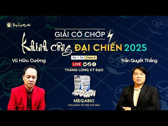  [Live Cờ Tướng] Khinh Công Đại Chiến: Vũ Hữu Cường vs Trần Quyết Thắng | Trận 5 Vòng 2