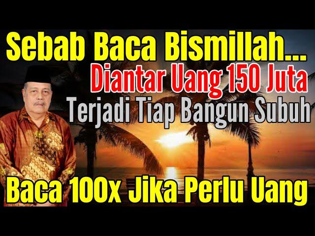 TIAP BANGUN SUBUH DIBERI 150 JUTA! PADAHAL CUMA MEMBACA BISMILLAH 100X DIWAKTU INI