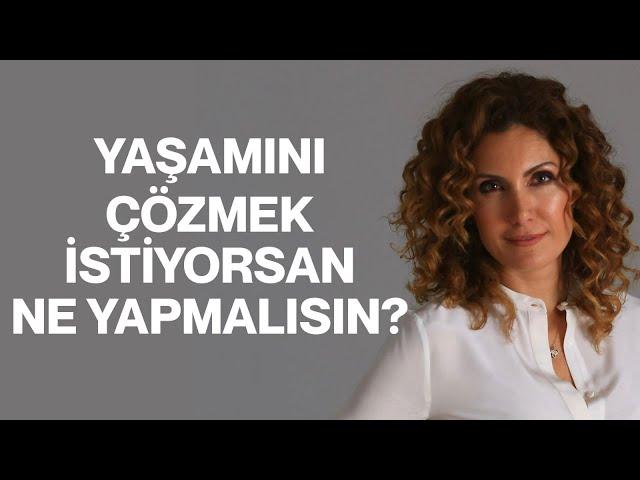 Çığır Açan Deneyim Yaşamak İstiyorsan Dikkat! Yaşamını Çözmek İstiyorsan Ne Yapmalısın?