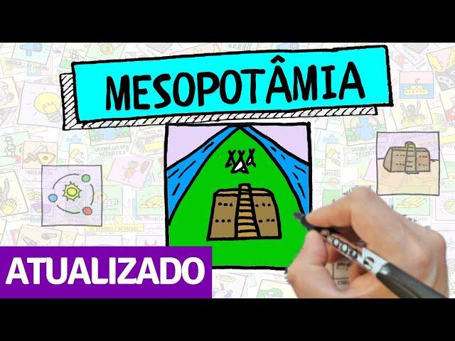 MESOPOTÂMIA - Resumo Desenhado