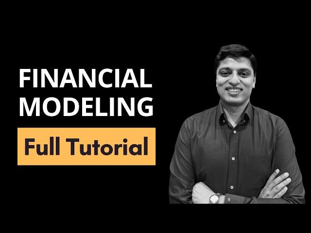 How to Build a Financial Model in Excel - Full Tutorial for Beginners