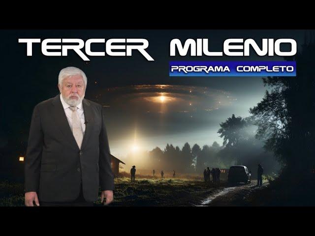 TERCER MILENIO - PROGRAMA COMPLETO | 25 Febrero 2024