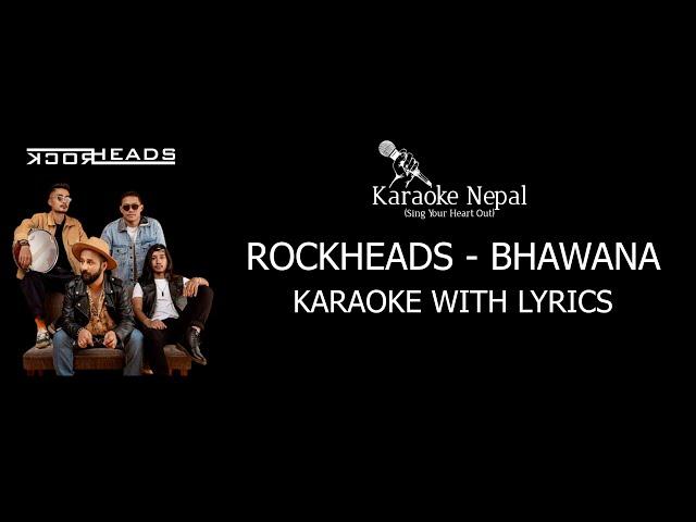 Bhawana - Rockheads (KARAOKE WITH LYRICS) | Karaoke Nepal