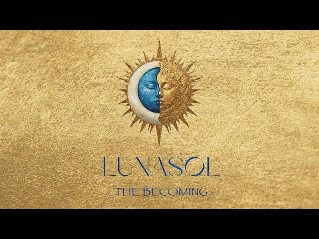 LUNASOL - The Becoming | Organic Ecstatic Dance Set