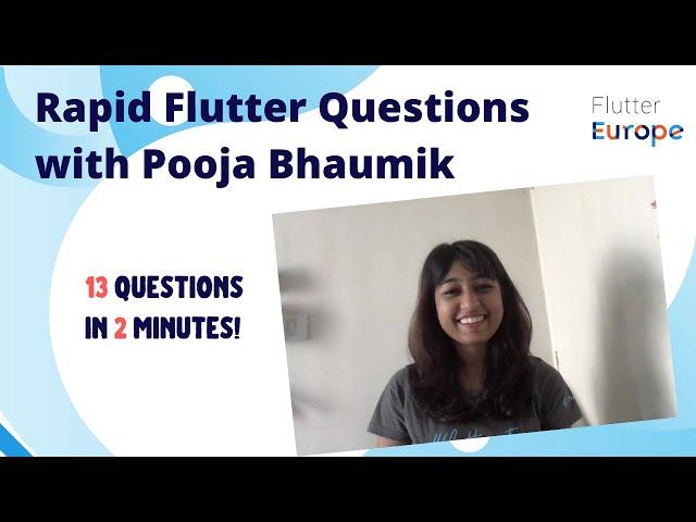 Rapid Flutter Questions with Pooja Bhaumik