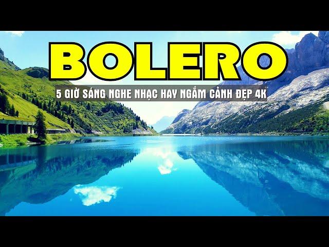 Bolero Trữ Tình Chọn Lọc Toàn Bài Hay Bật Ngay Sáng Sớm Ngắm Cảnh Đẹp Thụy Sỹ 4K - Sala Bolero