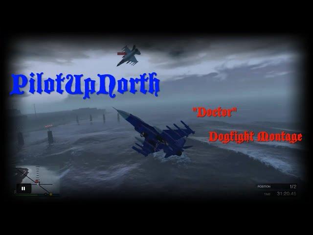 "Doctor" GTA V Dogfight Montage