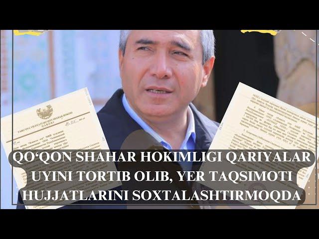 Qo‘qon hokimligi yer taqsimoti hujjatlarini soxtalashtirmoqda