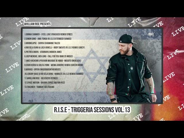 R.I.S.E - Triggeria Sessions Vol.13 | Live @ Village (May 2024) | Whilliam Rise