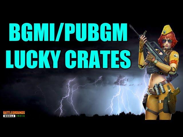 BGMI/PUBGM lucky crates Battlegrounds Mobile India @Priyank1798GC