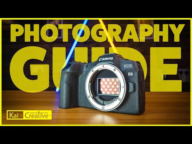 Canon R8 Beginner Guide to Photography | KaiCreative