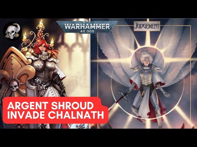 40K LORE THE ARGENT SHROUD INVADE  CHALNATH