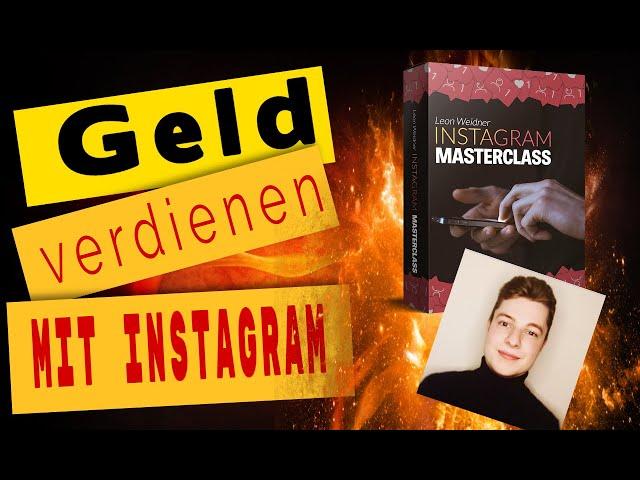 Geld Verdienen Mit Instagram - Instagram Masterclass Erfahrungen von Leon Weidner