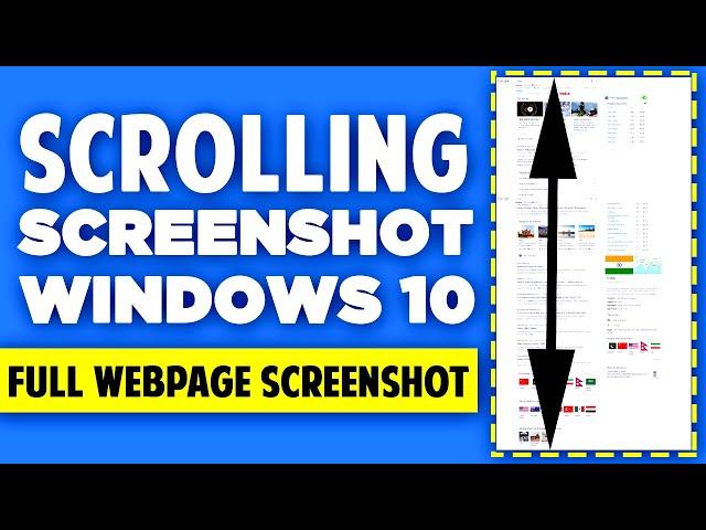 How To Take Scrolling Screenshot In Windows 10 - Full Webpage Screenshot