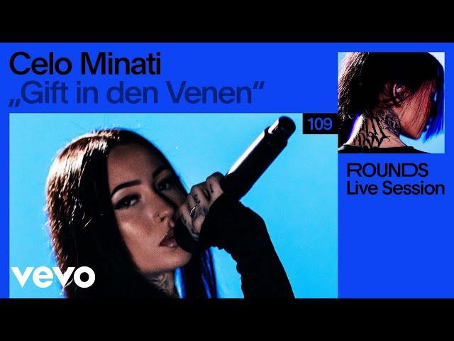 Celo Minati - Gift in den Venen (Live) | ROUNDS | Vevo