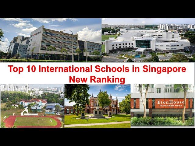 Top 10 INTERNATIONAL SCHOOLS IN SINGAPORE New Ranking