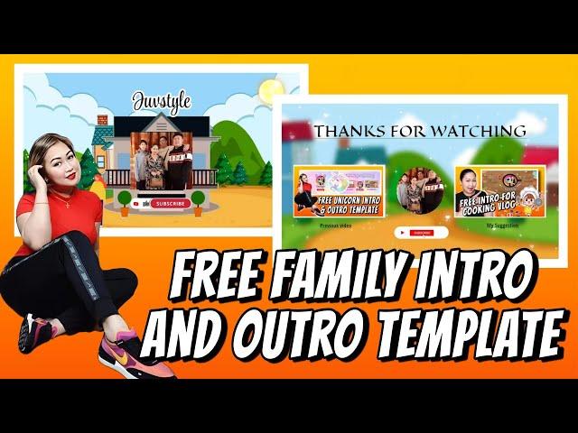 FREE FAMILY INTRO AND OUTRO TEMPLATE 2022