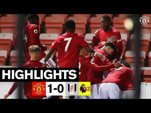 U23 Highlights | United 1-0 Fulham | The Academy