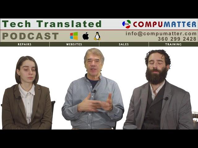 Tech Translated #24 with Douglas, Auren and Jay - CompuMatter