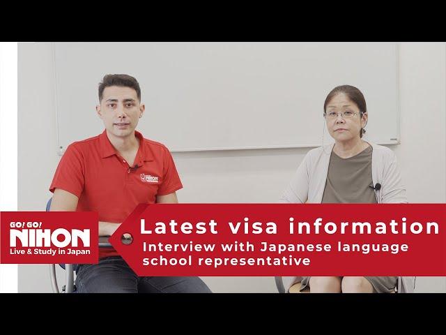 Latest visa information for Japanese Language students - Interview with school representative