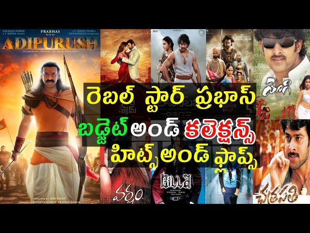 prabhas budget and collections Hits and flops all movies list up to Adipurush movie