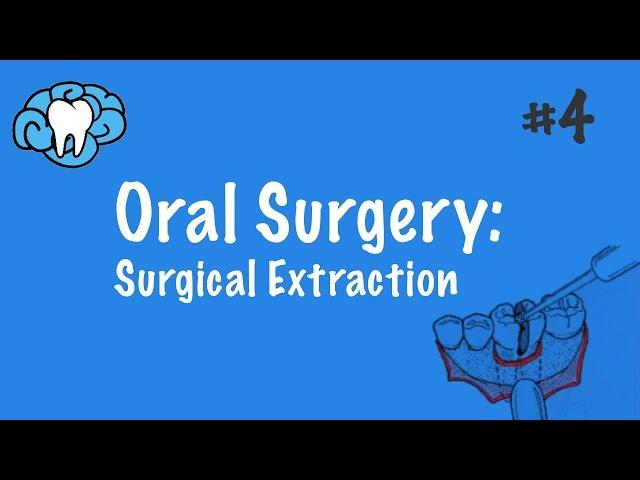 Oral Surgery | Surgical Extraction | INBDE, ADAT