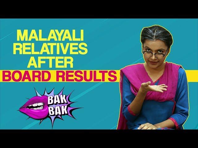 Malayali Relatives After Board Results | BakBak