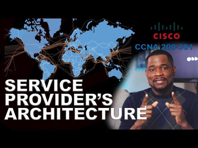 What A Service Provider's Architecture Should Be | WAN Architecture | CCNA 200-301