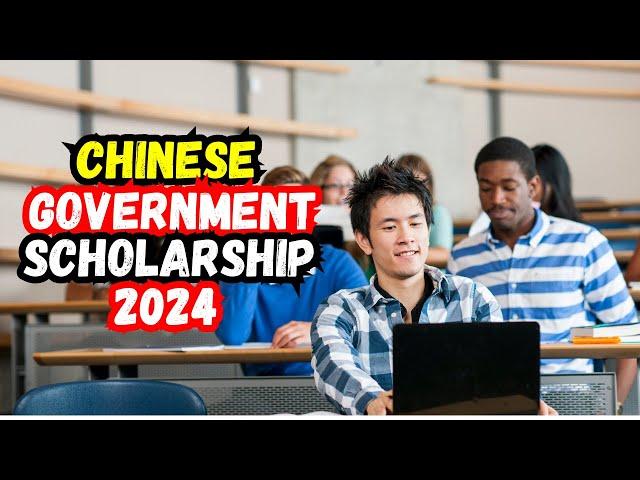 How to apply for Chinese Government Scholarship 2024