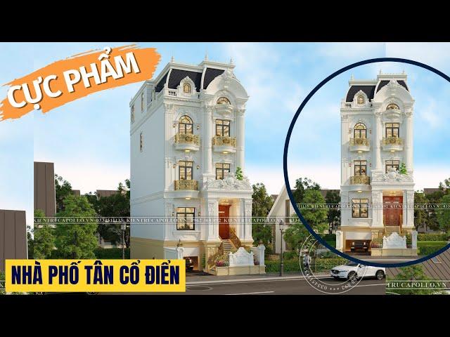 THAM KHẢO|| Mẫu Nhà Phố Tân Cổ Điển 4 Tầng Sang trọng - Ấn tượng