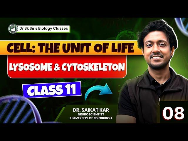 Cell: The Unit of Life | Part 8 | (Lysosome/Vacuole/Cytoskeleton) #SKsBiologyClasses