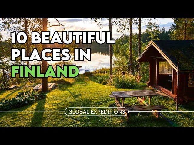 Top 10 Places to Visit in Finland | Discover the Beauty of the Land of a Thousand Lakes 