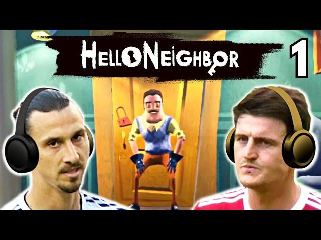 Zlatan & Maguire play HELLO NEIGHBOUR!