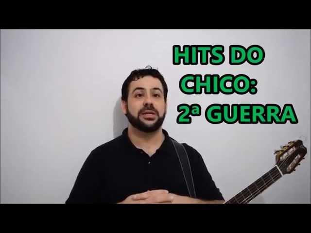 HITS DO CHICO: Segunda Guerra Mundial - Paródia de História