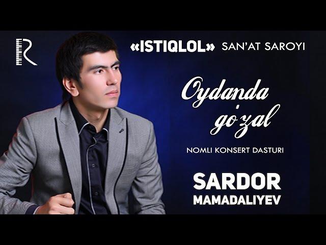 Sardor Mamadaliyev - Oydanda go'zal nomli konsert dasturi 2013