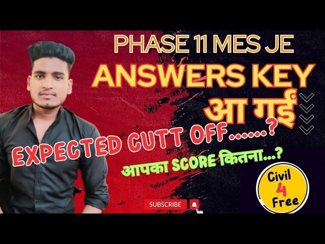 Expected cut off MES JE |answerskey आ गई| Phase 11 MES je cutt off