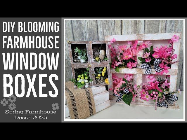 DIY Blooming Farmhouse Window Boxes || Spring Farmhouse Decor 2023