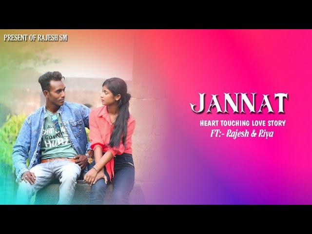 JANNAT- HEART TOUCHING LOVE STORY