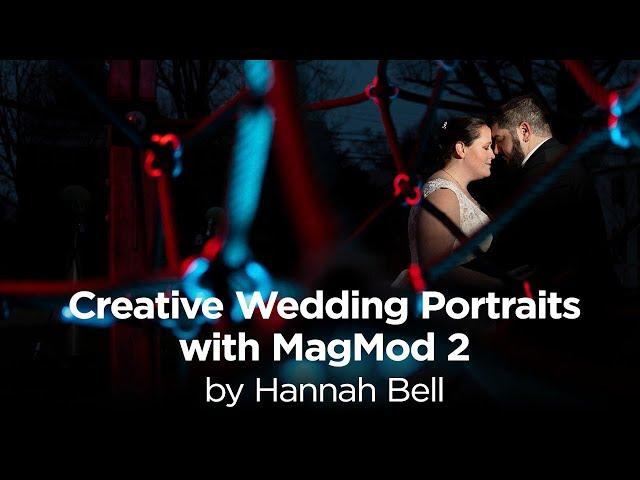 Hannah Bell Shares How She Uses MagMod 2 for Creative Wedding Portraits