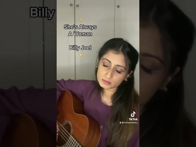 She’s Always a Woman - Billy Joel cover | Sneha Prakash