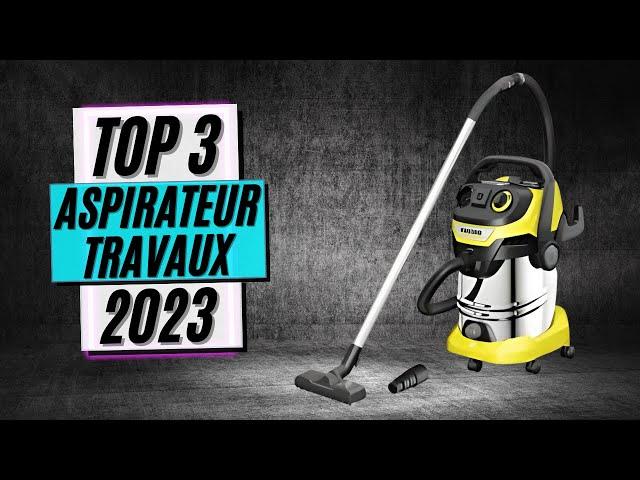 TOP 3 : Meilleur Aspirateur De Chantier 2023 (Eau & Poussière)