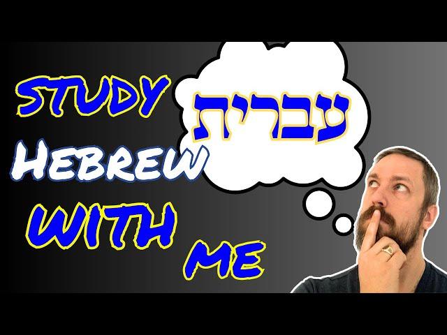 Learn Hebrew with me 9