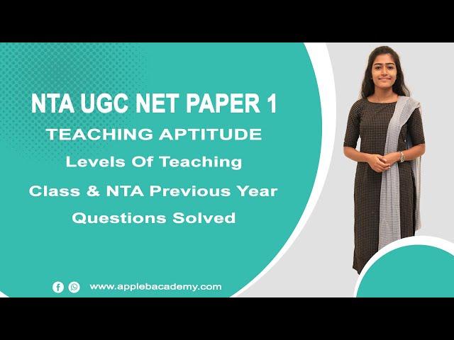 NTA UGC NET PAPER I CLASSROOM/ONLINE COACHING - TEACHING APTITUDE - LEVELS OF TEACHING-NTA QS SOLVED