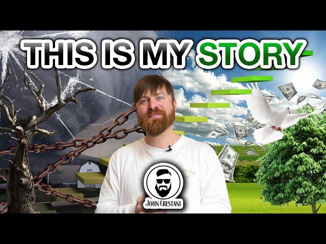 The John Crestani Story (How I Went From Broke To Rich)