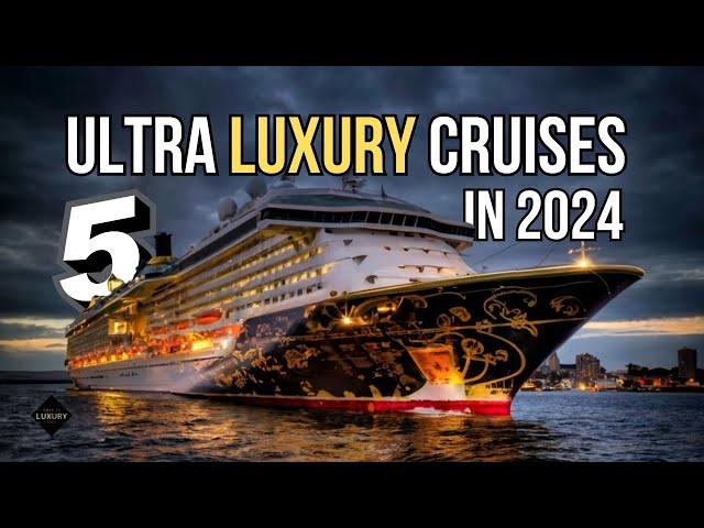 Top 5 Best cruises in the world 2024 | Luxury cruise lines in the world