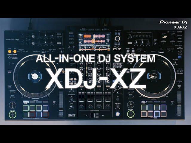 Pioneer DJ XDJ-XZ professional all-in-one DJ system: Official Introduction