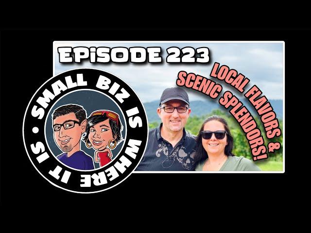 Episode 223: Local Flavors and Scenic Splendors!