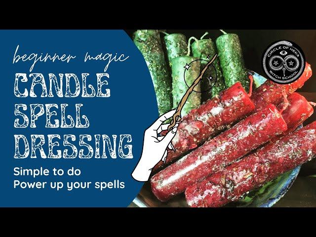 How to Dress a Candle for a Magick Spell.