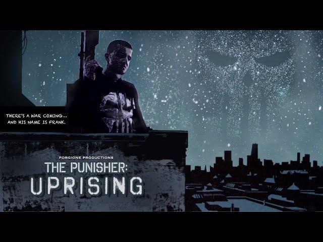 THE PUNISHER: UPRISING - Feature Length Student Marvel Fan Film